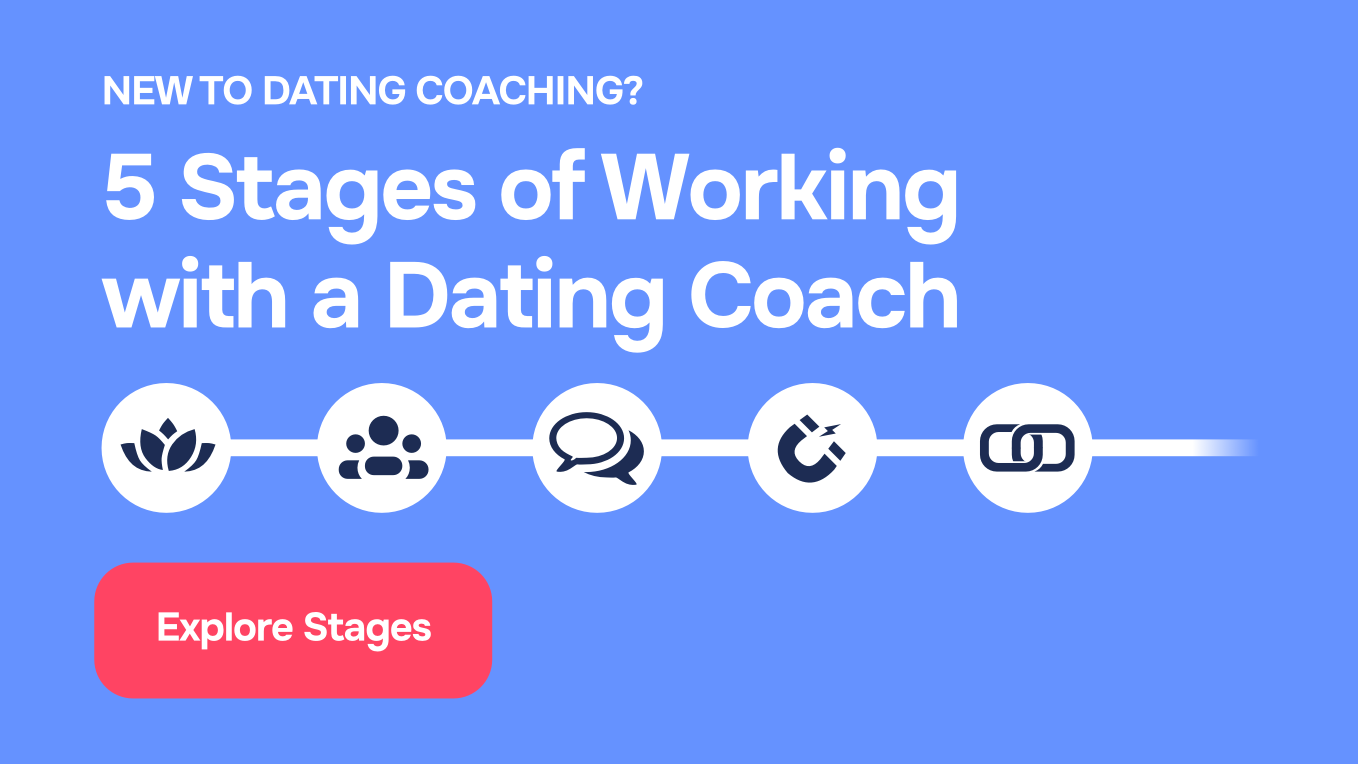 The five stages of working with a dating coach